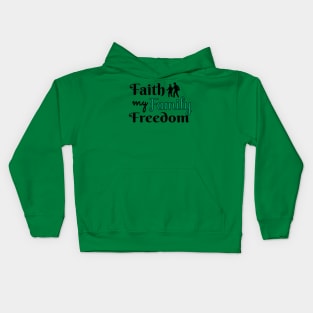 Faith My Family Freedom Kids Hoodie